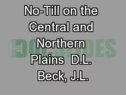 Successful No-Till on the Central and Northern Plains  D.L. Beck, J.L.
