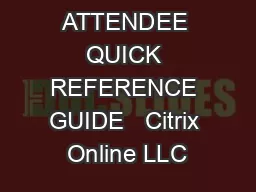 ATTENDEE QUICK REFERENCE GUIDE   Citrix Online LLC