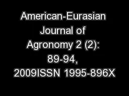 American-Eurasian Journal of Agronomy 2 (2): 89-94, 2009ISSN 1995-896X
