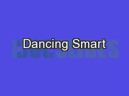 Dancing Smart