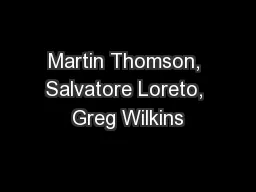 Martin Thomson, Salvatore Loreto, Greg Wilkins