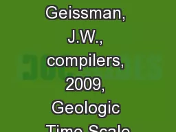 Walker, J.D., and Geissman, J.W., compilers, 2009, Geologic Time Scale