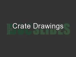 Crate Drawings