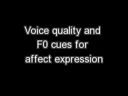Voice quality and F0 cues for affect expression