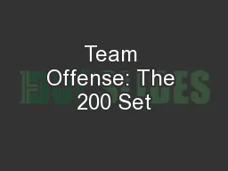 Team Offense: The 200 Set
