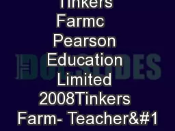 Tinkers Farmc   Pearson Education Limited 2008Tinkers Farm- Teacher
