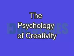 The Psychology of Creativity