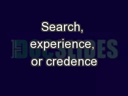 Search, experience, or credence