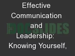 Effective Communication and Leadership:  Knowing Yourself,