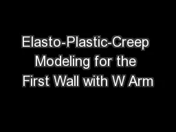 Elasto-Plastic-Creep Modeling for the First Wall with W Arm