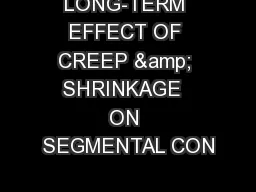 LONG-TERM EFFECT OF CREEP & SHRINKAGE  ON SEGMENTAL CON