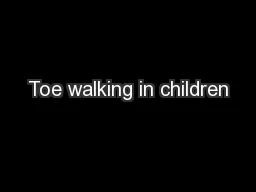 Toe walking in children