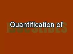 Quantification of