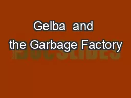 Gelba  and the Garbage Factory