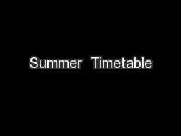 Summer  Timetable