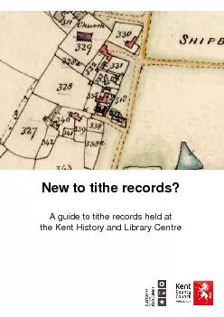 New to tithe recordsuide to tithe records held at theKent History and