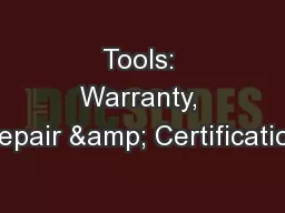 Tools: Warranty, Repair & Certification