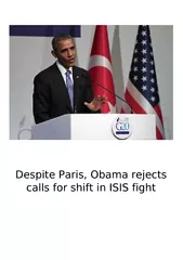 Despite Paris, Obama rejects calls for shift in ISIS fight
