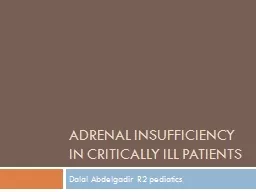 Adrenal insufficiency in critically ill patients