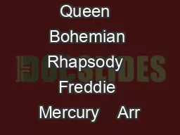 Queen  Bohemian Rhapsody  Freddie Mercury    Arr