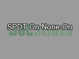 SPDT On-None-On
