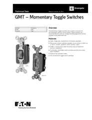 GMT – Momentary Toggle SwitchesOverviewThe Momentary Toggle Switc