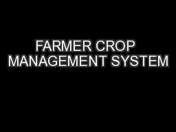 FARMER CROP MANAGEMENT SYSTEM