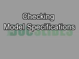 Checking Model Specifications
