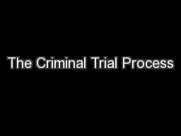The Criminal Trial Process