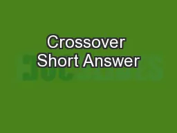 Crossover Short Answer
