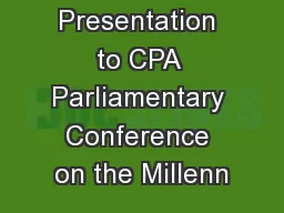 Presentation to CPA Parliamentary Conference on the Millenn