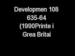 Developmen 108 635-64 (1990Printe i Grea Britai 