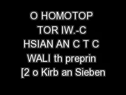 O HOMOTOP TOR IW.-C HSIAN AN C T C WALI th preprin [2 o Kirb an Sieben