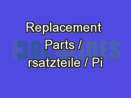 Replacement Parts / rsatzteile / Pi