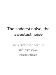 The saddest noise, the sweetest noise