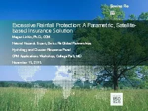 Excessive Rainfall Protection: A Parametric, Satellitebased Insurance