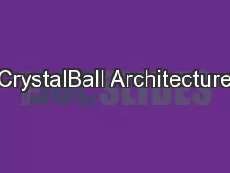 CrystalBall Architecture