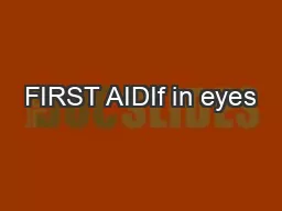 FIRST AIDIf in eyes