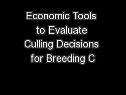 Economic Tools to Evaluate Culling Decisions for Breeding C