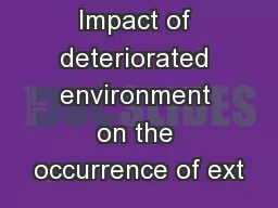 Impact of deteriorated environment on the occurrence of ext