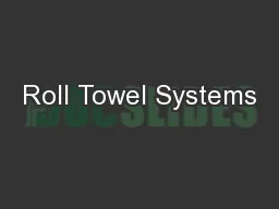 Roll Towel Systems