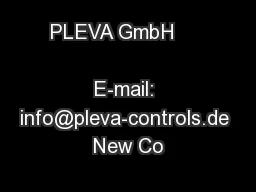 PLEVA GmbH                       E-mail: info@pleva-controls.de New Co