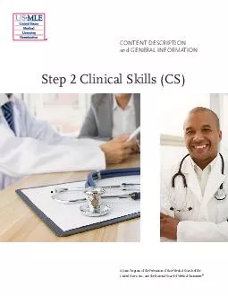 Step  Clinical Skills CS Content Description and General Information A Joint Program of the Federation of State Medical Boards of the United States Inc