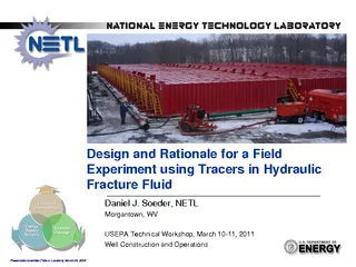 Design and Rationale for a Field Experiment using Tracers in Hydraulic