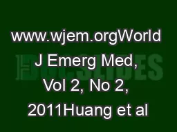 www.wjem.orgWorld J Emerg Med, Vol 2, No 2, 2011Huang et al