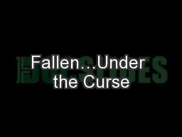 Fallen…Under the Curse