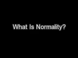What Is Normality?