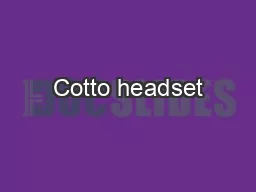 Cotto headset
