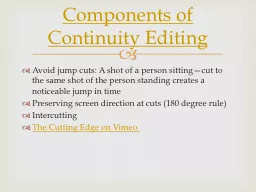 Components of Continuity Editing