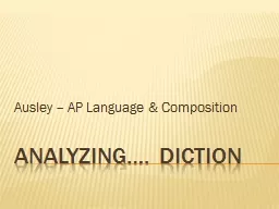 Analyzing…. diction